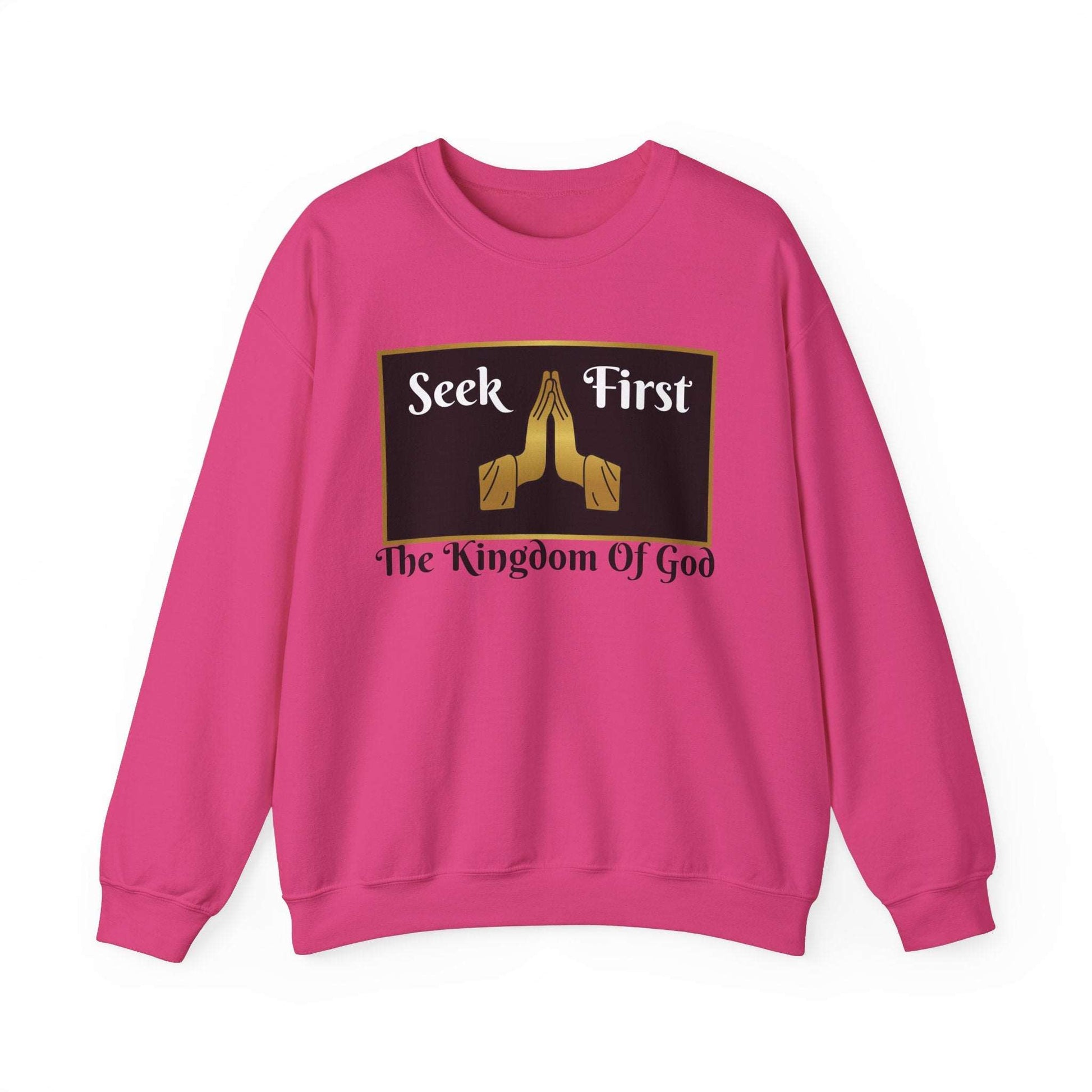 Seek First the Kingdom of God Crewneck Sweatshirt Heliconia