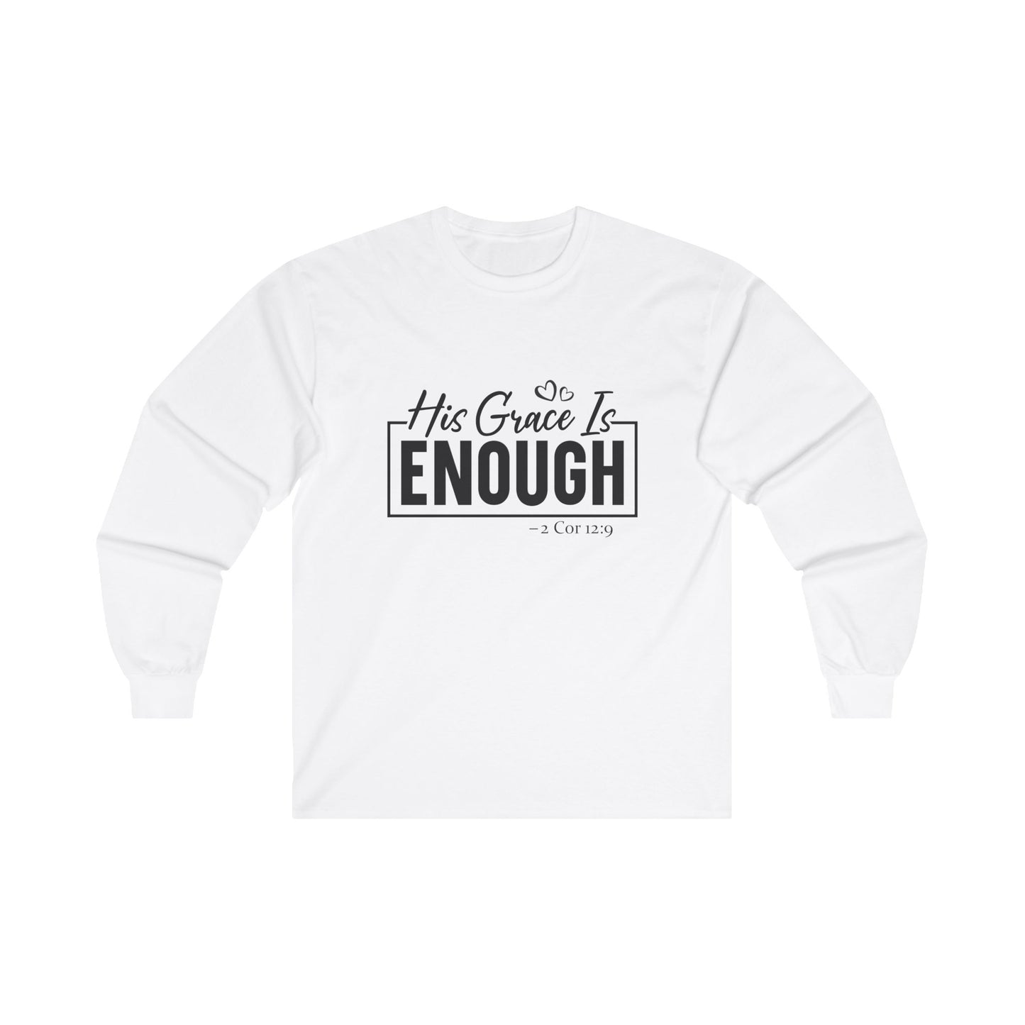 His Grace Is Enough Long Sleeve Tee White