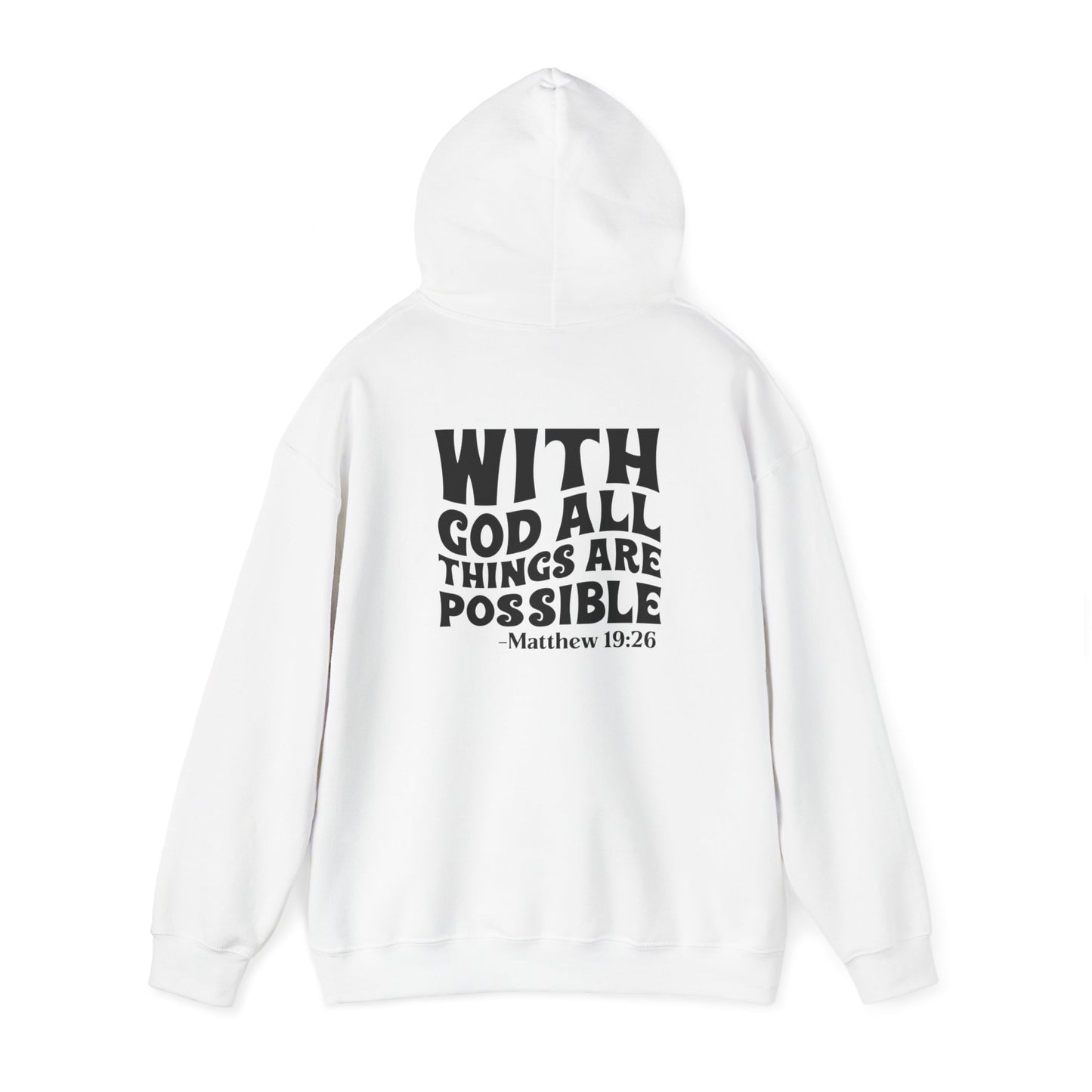 All Things Are Possible Hoodie White