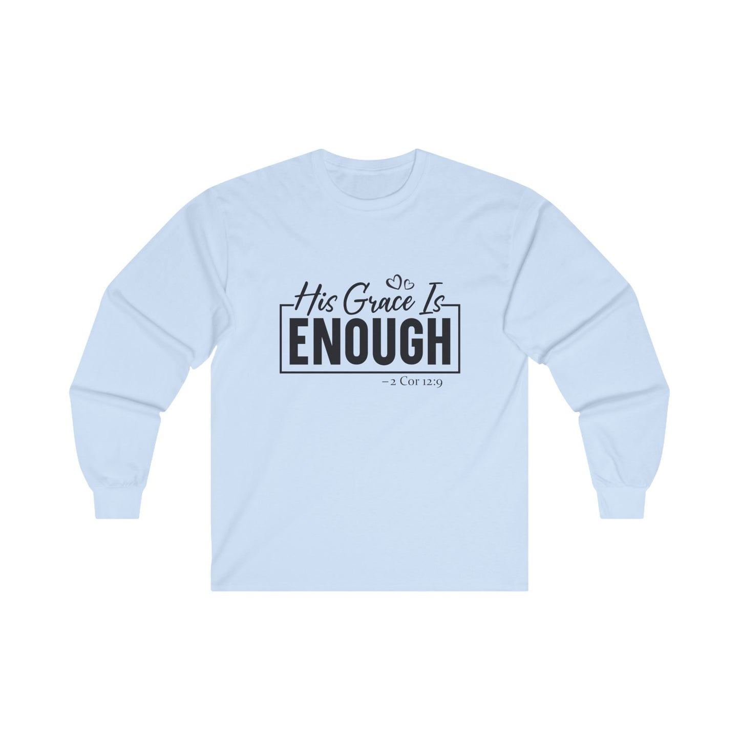 His Grace Is Enough Long Sleeve Tee Light Blue