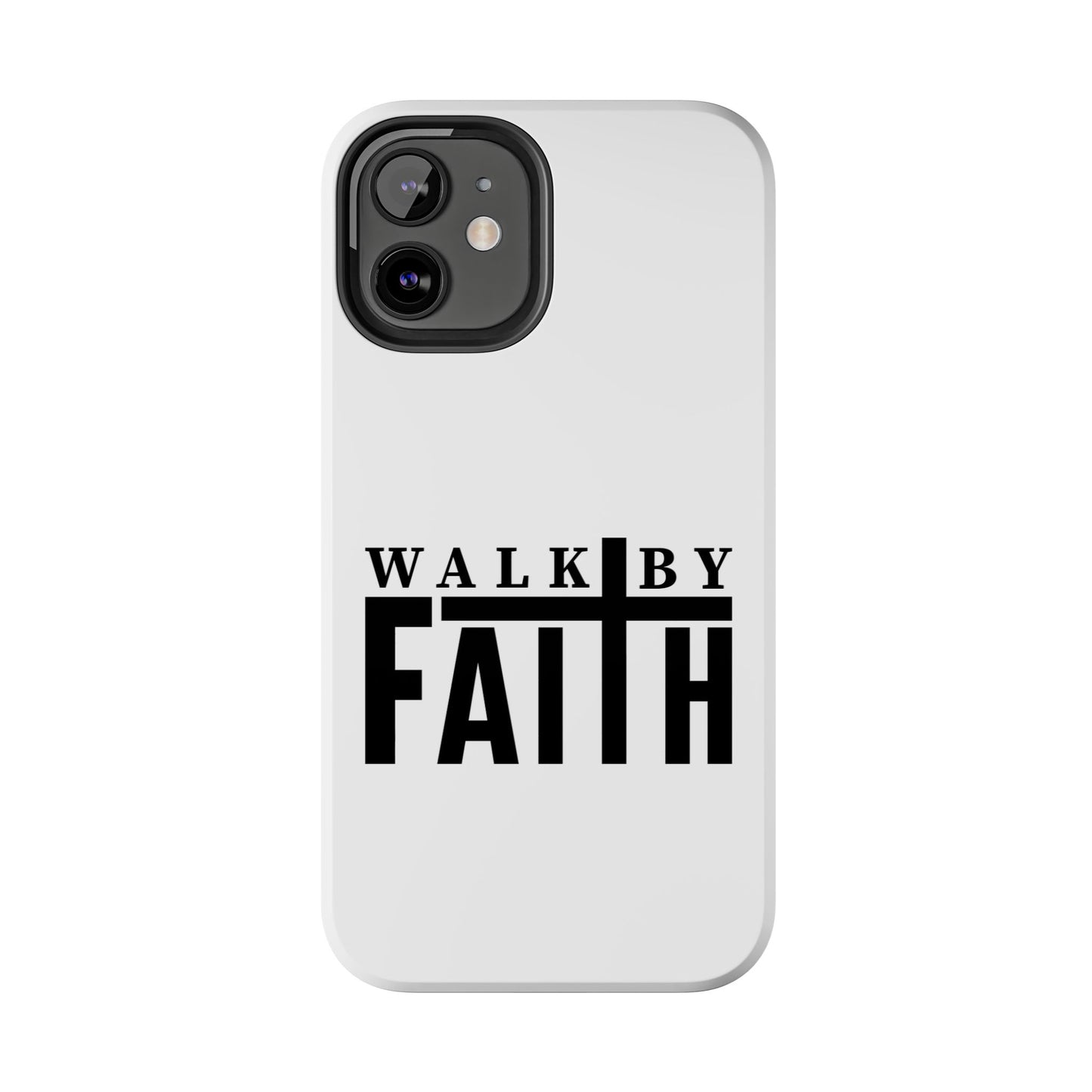 Walk By Faith iphone cases