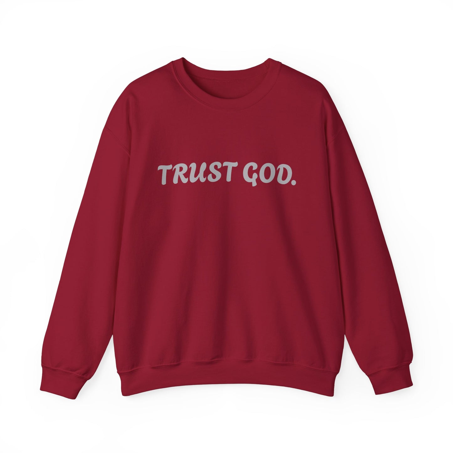 Trust God Crewneck Sweatshirt Cardinal Red