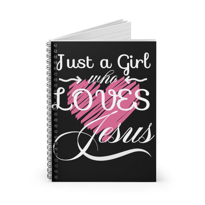     Jireh Way Just A Girl Who Loves Jesus Spiral Notebook - Ruled Line