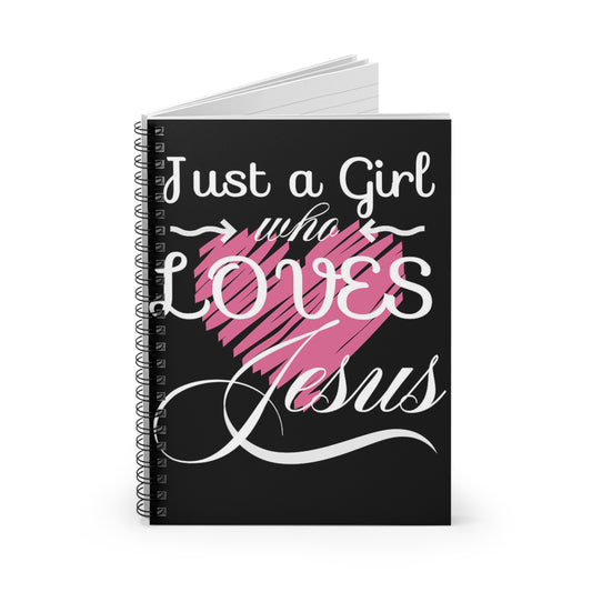     Jireh Way Just A Girl Who Loves Jesus Spiral Notebook - Ruled Line
